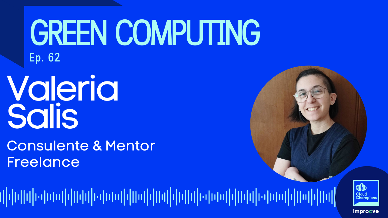 Green (Cloud) Computing con Valeria Salis
